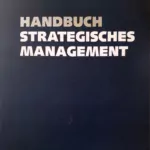Strategiehandbuch von McKinsey, Herausgeber Harald Hungenbeger und Jürgen Meffert. Beiträge renommierter Autoren aus Wirtschaft und Wissenschaft.