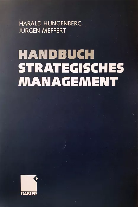 Strategiehandbuch von McKinsey, Herausgeber Harald Hungenbeger und Jürgen Meffert. Beiträge renommierter Autoren aus Wirtschaft und Wissenschaft.
